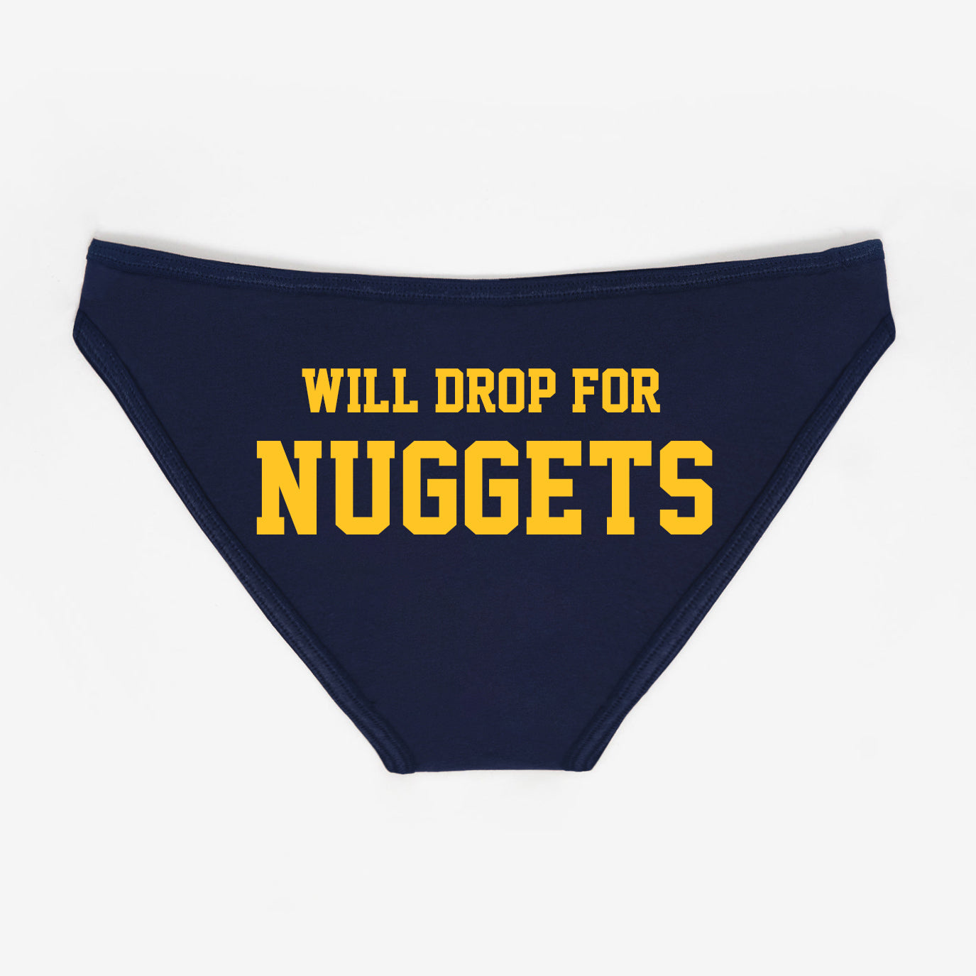 Will Drop For Nuggets Panties - Rally Panties