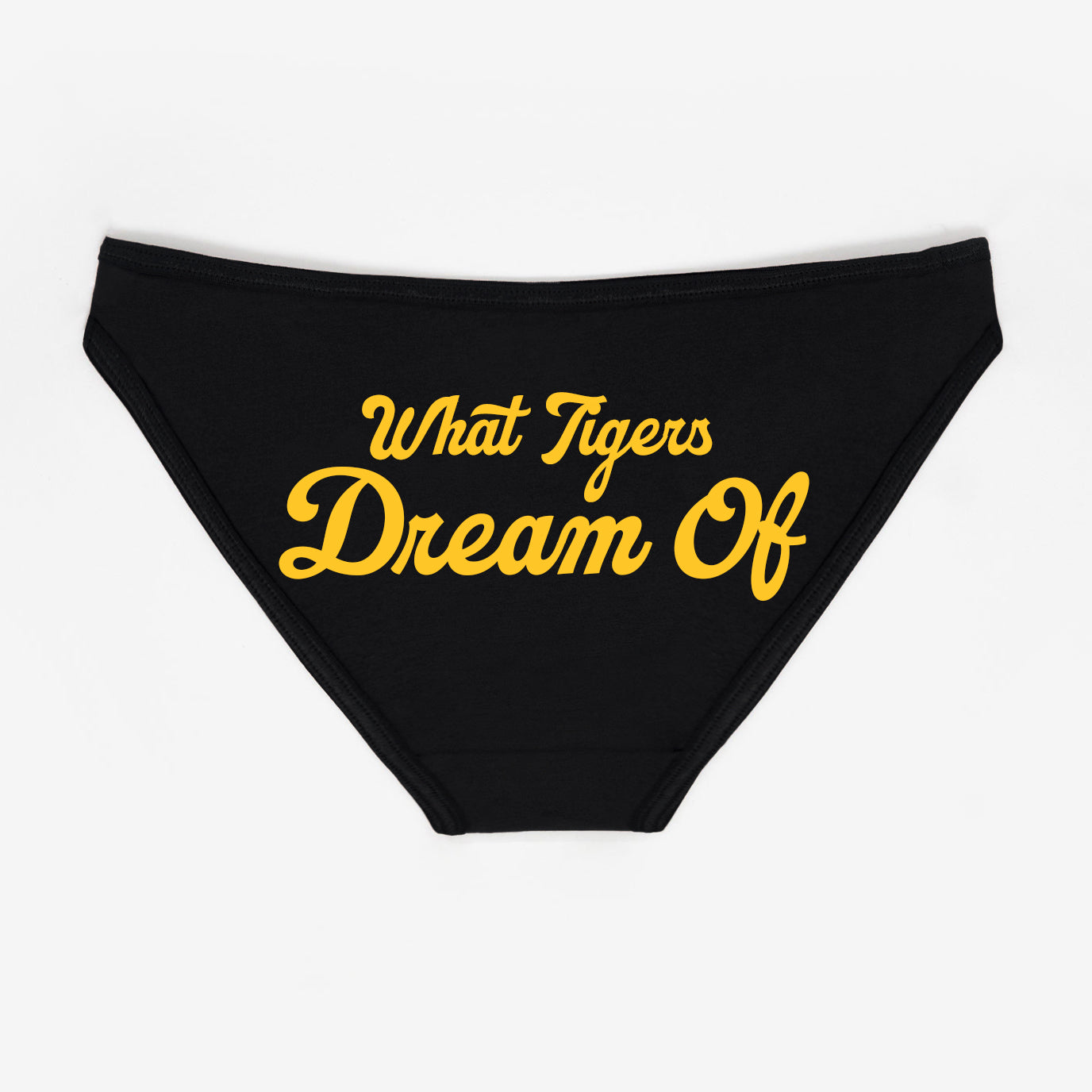 What Tigers Dream Of Louisiana State Panties - Rally Panties