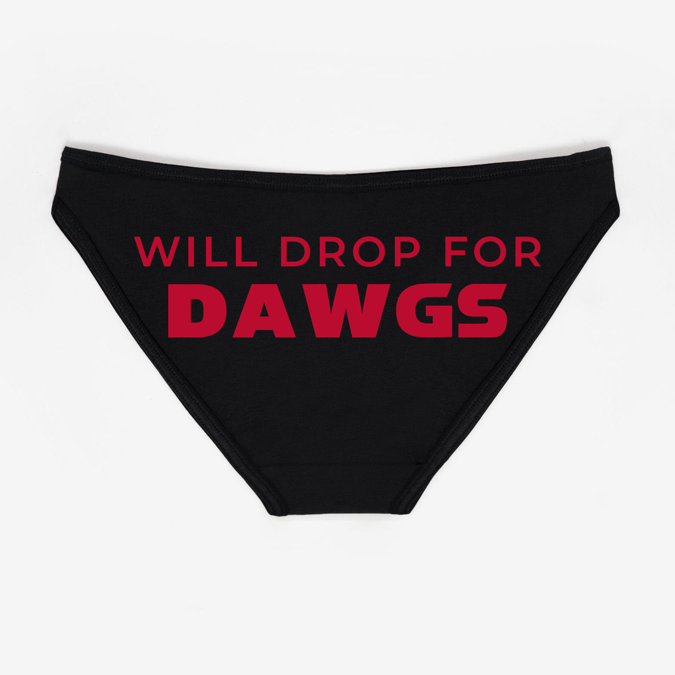 Will Drop For Dawgs Panties - Rally Panties