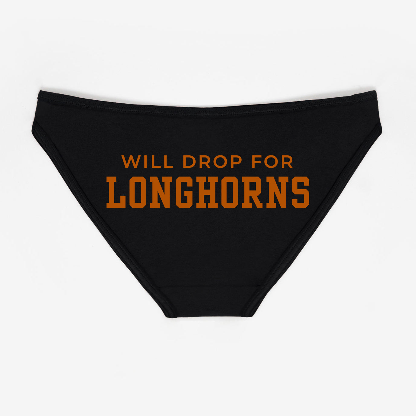 Will Drop For Longhorns Panties - Rally Panties