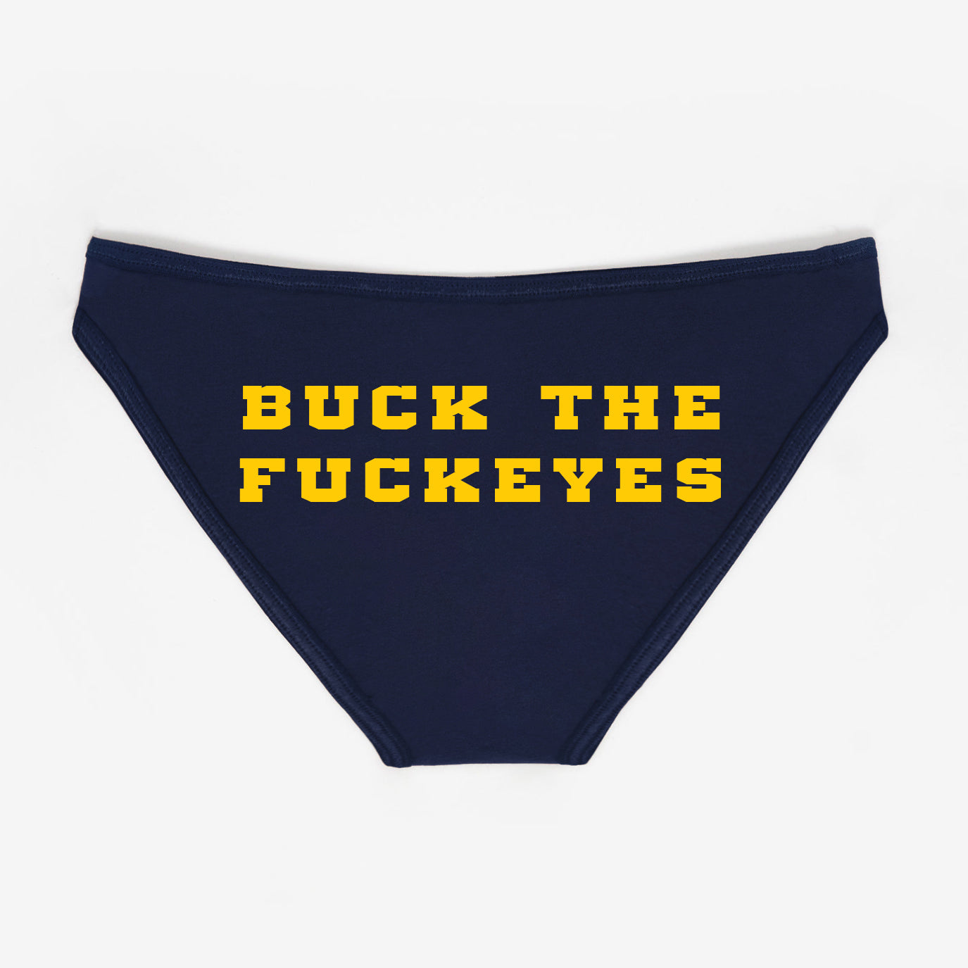 Buck The Fuckeyes Maize And Blue Panties Rally Panties